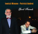 Ionica Minune & Petrica Andrei - Good Friends CF